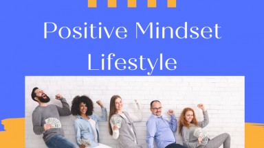 Positive Mindset Lifestyle