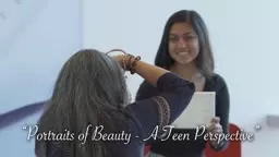 Portraits of Beauty - A Teen Perspective