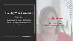'Tis the season - Do you have a video message to share?