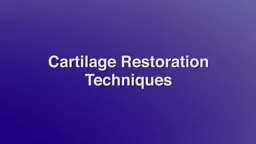 Cartilage Restoration