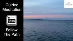 Guided Meditation: Follow the Path