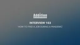 Interview 103 - How to find a job during the pandemic