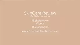 Bobbie Brown, Sugar and Yensa SkinCare Review