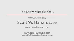 The Show Must Go On with Scott W. Harrah