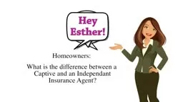 Hey Esther! What is the difference between a captive and an indipendent insurance agent