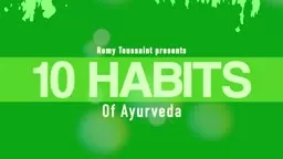 Big Thinker Romy Toussaint on Ayurveda