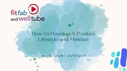 #1 - How to Develop a Positive Lifestyle & Mindset