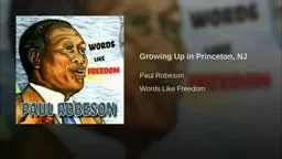 Paul Robeson Growing Up in Princeton, NJ
