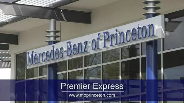 Mercedes Benz of Princeton New Premier Express Service!