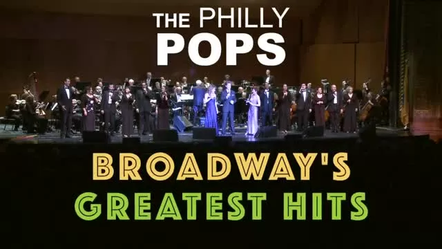 2017 PHILLY POPS Broadway's Greatest Hits @ Trenton War