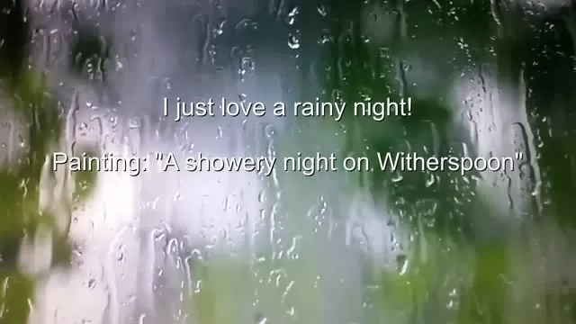 "I just love a rainy night in Princeton"
