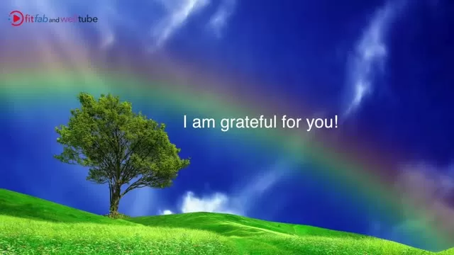 I am Grateful for - Positive Vibes FitFabAndWellTube.com coming soon.