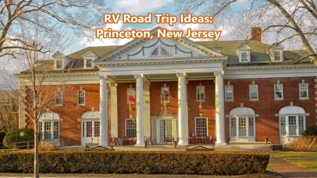 How to Plan A Trip to Princeton NJ--RV Rentals Princeton NJ----Motorhome Rentals