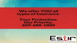 We offer YOU all types of Insurance. Your Protection. Our Priority. 609-688-1800