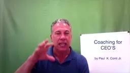 'The Show Must Go On: w/Paul Conti, Coaching for CEO's