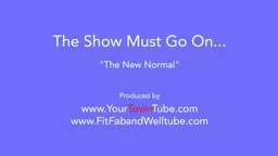 The show Must Go On