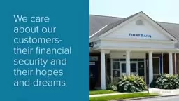 First Bank is Here. Your Personal Banker.
