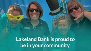 Lakeland Bank is Proud to Be in Your Community