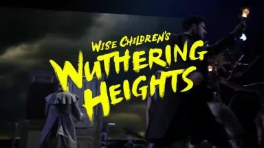Wise Children’s Wuthering Heights McCarter Theatre