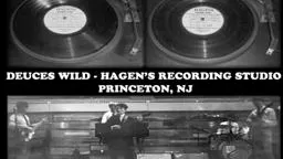 1969 Deuces Wild cut from album Recorded in Princeton NJ