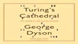 Turings Cathedral The Origins of Digital Universe audiobook