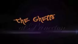 GhettoOfPrinceton Trailer